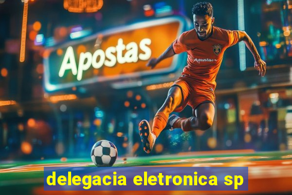 delegacia eletronica sp